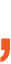 ,